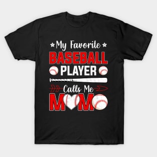 My Favorite Baseball Player Calls Me Mom tee, Mother's Day T-Shirt